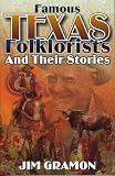 Famous Texas Folklorists and Their Stories