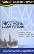 Vault Guide to the Top New York Law Firms, 2006 Edition (Vault Guide to the Top New York Law Firms)