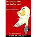Landru, pr�curseur du f�minisme : la correspondance in�dite, 1919-1922
