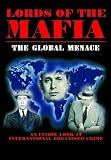 Revue Lords of the Mafia  / Lords Of The Mafia - The Global Menace