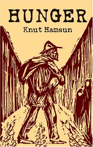 Knut Hamsun: Hunger (1890)
