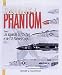Search : F-4 PHANTOM: Volume 1: US Navy / USMC (Planes & Pilots)