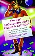 Bachelorette Party Games And Activities
