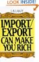 Import/Export Can Make You Rich