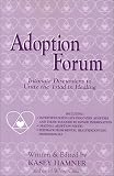 cover of Adoption Forum: Intimate Discussions to Unite the Triad in Healing