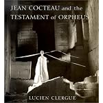 Jean Cocteau and the Testament of Orpheus book cover