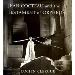Jean Cocteau and the Testament of Orpheus
