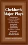 Chekhov's Major Plays