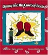 Jimmy and the Cowboy Boots