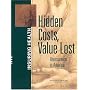 Hidden Costs, Value Lost: Uninsurance in America (Insuring Health)