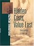 Hidden Costs, Value Lost: Uninsurance in America (Insuring Health)