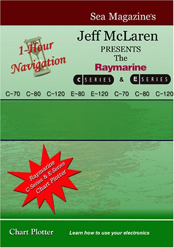 1-Hour Navigation: The E-Series/C-Series-Chart Plotter