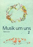 Musik um uns, 3. Auflage, Ausgabe f&uuml;r Realschulen und Gymnasien in Brandenburg, Bremen, Hessen, Hamburg, Mecklenburg-Vor, Bd.2, Ab Klasse 7