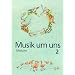 Musik um uns, 3. Auflage, Ausgabe f�r Realschulen und Gymnasien in Brandenburg, Bremen, Hessen, Hamburg, Mecklenburg-Vor, Bd.2, Ab Klasse 7