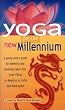 Yoga for the New Millennium