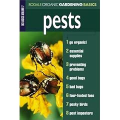 Pests: Organic Gardening Basics Volume 7