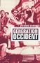 G�n�ration Occident : De l'extr�me droite � la droite