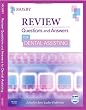 Review Questions and Answers for Dental Assisting, 1e