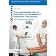 Praxisorganisation /Verwaltung /Wirtschafts- und Sozialkunde für Medizinische Fachangestellte