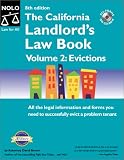 The California Landlord s Law Book Volume 2: Evictions (8th Ed)