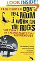 Don't Tell Mum I Work on the Rigs: (She Thinks I'm a Piano Player in a Whorehouse)