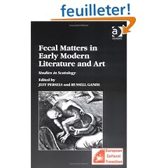 Fecal Matters in Early Modern Literature and Art: Studies in Scatology