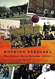 Nothing Personal: The Vietnam War in Princeton 1965-1975