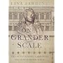 On a Grander Scale: The Outstanding Career of Sir Christopher Wren
