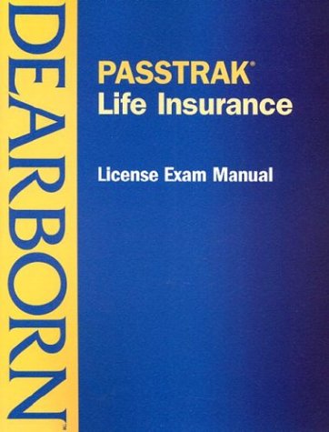 PASSTRAK Life Insurance License Exam Manual