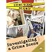 Investigating a Crime Scene (Crime Scene Science)