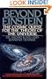 Beyond Einstein: The Cosmic Quest for the Theory of the Universe
