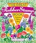 The Great Rubber Stamp Book: Designing Making Using