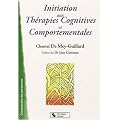 Initiation aux th�rapies cognitives et comportementales