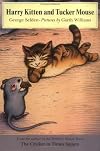 Harry Kitten and Tucker Mouse (Chester Cricket and His Friends)