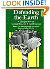 Defending the Earth: A Dialogue Between Murray Bookchin and Dave Foreman