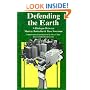 Defending the Earth: A Dialogue Between Murray Bookchin and Dave Foreman