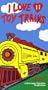 I Love Toy Trains 11 [VHS]