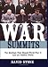 Book War Summits: The Meetings That Shaped World War II and the Postwar World