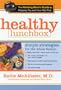Healthy Lunchbox: The Working Mom's Guide to Keeping You and Your Kids Trim