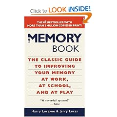 The Memory Book: The Classic Guide to Improving Your Memory at Work, at School, and at Play