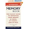 The Memory Book: The Classic Guide to Improving Your Memory at Work, at School, and at Play