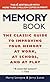 The Memory Book: The Classic Guide to Improving Your Memory at Work, at School, and at Play