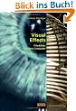Visual Effects: Filmbilder aus dem Computer
