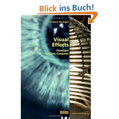 Visual Effects: Filmbilder aus dem Computer