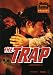 DVD : The Trap