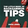 The Little Book of Backgammon Tips (Little Books (Absolute Press))