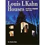 Louis I.Kahn Houses�\���C�X�E�J�[���̑S�Z��:1940�]1974