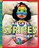 A Bad Case of Stripes