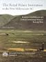The Royal Palace Institution in the First Millennium BC: Regional Development and Cultural Interchange between East and West (Monographs of the Danish Institute at Athens)
