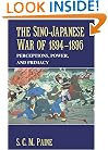 The Sino-Japanese War of 1894-1895: Perceptions, Power, and Primacy